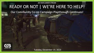 Tactical Tuesday: Ready Or Not Campaign Co-op with Imaflanker ️