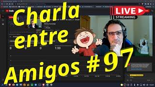 Charla entre amigos # 97 - Directo - de Juan J.J. - Linuxeroerrante