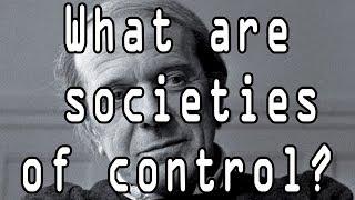 What are societies of control?