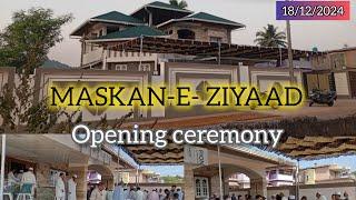 MASKAN -E ZIYAAD Opening Ceremony Full Videos