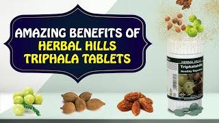 Benefits Of Triphala Tablets | Ayurvedic Medicine | Herbal Hills