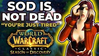 Season of Discovery Isn’t Dead – You're Just Tired