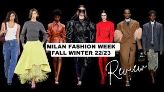 MILAN FASHION WEEK   FALL WINTER 2022-23 REVIEW