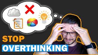 INFP Problems: Overthinking Things | Stop Being Stuck!