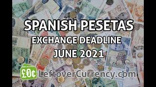 Leftover Currency: Spanish Pesetas Exchange Deadline!