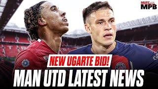 NEW UGARTE BID! Yoro Official TODAY! Man Utd Latest News