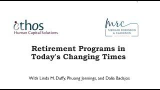 Retirement Programs in Today's Changing Times