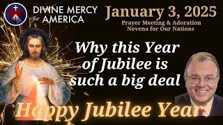 Kevin McCarthy JD, STL - Why This Jubilee is a BIG DEAL! - Adoration for Our Nations Monthly Novenas