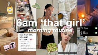 trying the viral 6am “that girl” morning routine aesthetic + productive