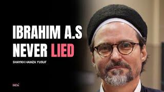 Proof that Prophet's never lies - Shaykh Hamza Yusuf