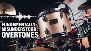 Overtones ARE Your Drum Sound | Season Four, Episode 52