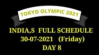India's schedule on 30 July in Tokyo Olympics 2021 - Day 8  (Friday)