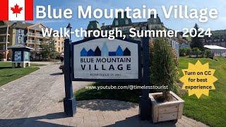 Blue Mountain Village: Summer 2024