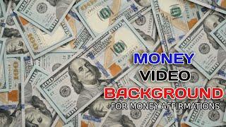 Money video background | Money Affirmations | 6 hours by Relaxing Video Background