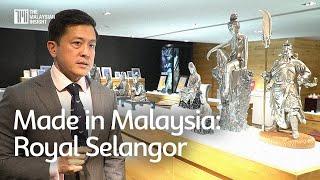 Made in Malaysia | How Royal Selangor became the world's largest pewter empire