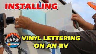 RV Vinyl Decal Installation | Installing vinyl graphics | How to put on RV vinyl lettering