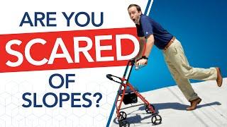 How To Go Down a Slope Using a Walker With a Seat (Rollator)