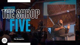 THE SHROP 5 | COMEDIAN TIM SHROPSHIRE | NEXT CITY CHURCH