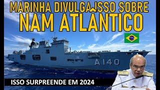  MARINHA divulga isso sobre o NAM ATLÂNTICO!