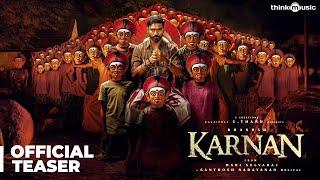 Karnan Official Teaser | Dhanush | Mari Selvaraj | Santhosh Narayanan | V Creations