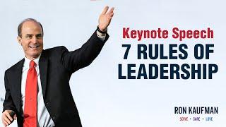 Ron Kaufman’s Inspiring Keynote on the Seven Rules of Leadership