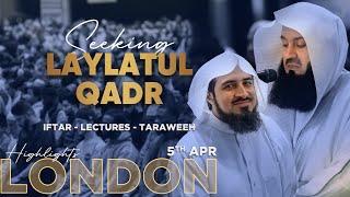 What Happened in London on the 27th Night of Ramadan?  | Seeking Laylatul Qadr with Mufti Menk 