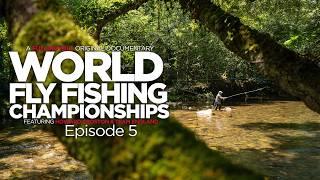 The World Fly Fishing Championships ft. Howard Croston | Episode 5