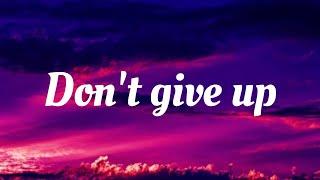 Day 8/50 | Don't give up | Don't give up song lyrics | New English Song | 50 Days challenge #lyrics