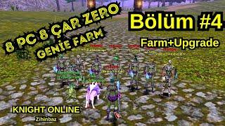 Knight Online [ZERO] 8 Pc 8 Çar Genie Farm Bölüm #4 Gargoyle - Troll Captain - Ewil Wizard - Upgrade