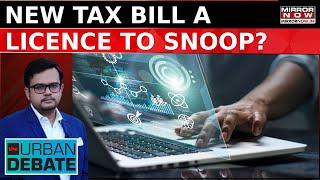 Urban Debate | New Income Tax Bill: Officers Can Access Emails, Social Media Accounts | Watch