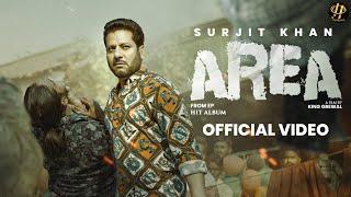 Surjit Khan : Area | Official Video | Headliner Records | King Grewal | G Guri