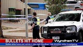 Bullets Hit Home in Wyndham Vale