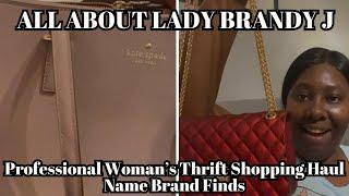 All About Lady Brandy J | Professional Woman’s Thrift Shopping Haul Name Brand Finds