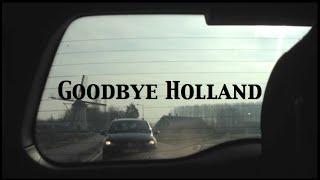 Goodbye Holland