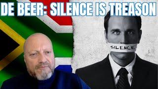 De Beer:  Silence is treason