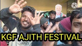 KGF AJITH FESTIVAL