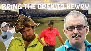 BRING THE OPEN TO NEWRY