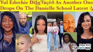 Yul Edochie ðì§gʻřàçèð as another hõť gist drops on Danielle Edochie school matter long o