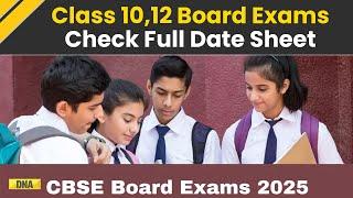 CBSE Board Exam 2025: Check Full Date Sheet For Class 10 And 12 Here