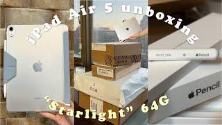 iPad Air 5 Starlight 2022 unboxing +Apple Pencil 2+ Airpods 3