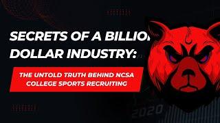 NCSA College Sports Recruiting : Secrets of a Billion-Dollar Industry