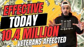 EFFECTIVE RIGHT NOW Huge Veteran VA Benefit Change