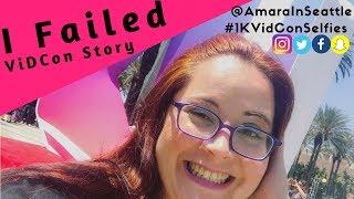 How To Fail At VidCon! 