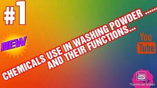 CHEMICALS USE IN WASHING POWDER AND THERE FUNCTIONS