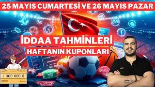 25 MAYIS CUMARTESİ ve 26 MAYIS PAZAR İDDAA TAHMİNLERİ 2024