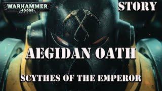 Aegidan Oath Space Marine / Scythes of the Emperor Warhamer 40k Audio Story