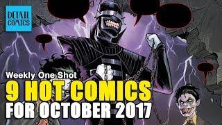 9 Comics To Watch In October 2017 || Weekly One Shot