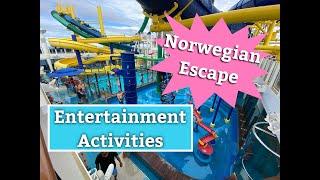 Norwegian Escape Cruise | Entertainment Activities