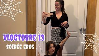 VLOGTOBRE 13 - SOIREE EROS