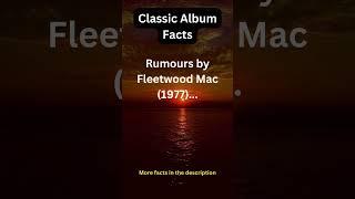 Classic Album Fact Five #rumours #fleetwoodmac